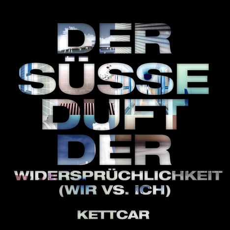 Kettcar: Der süße Duft der Widersprüchlichkeit (Wir Vs. ich) (Black Vinyl), Single 10"