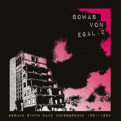 Sowas von egal 2 (German Synth Wave Underground 1981 - 1984), CD