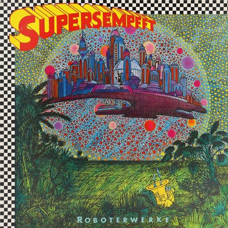 Supersempfft: Roboterwerke (Reissue), LP