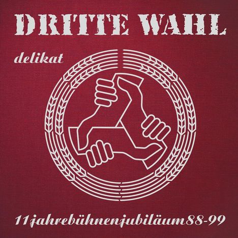 Dritte Wahl: Delikat (Jubiläums-Edition), CD