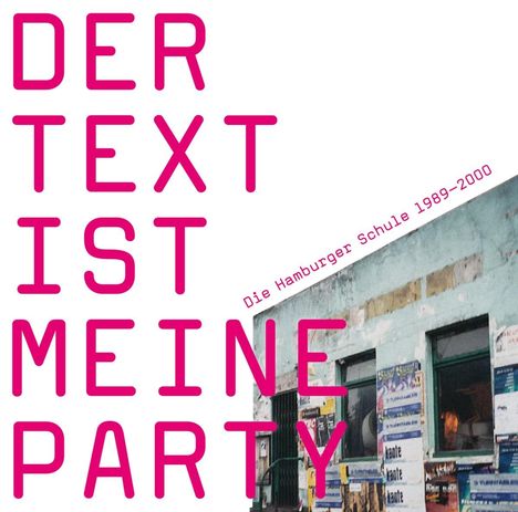 Der Text ist meine Party (Die Hamburger Schule 1989 - 2000), LP