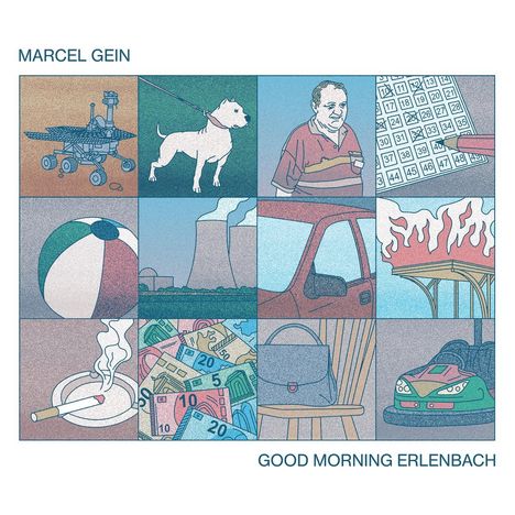 Marcel Gein: Good Morning Erlenbach, LP