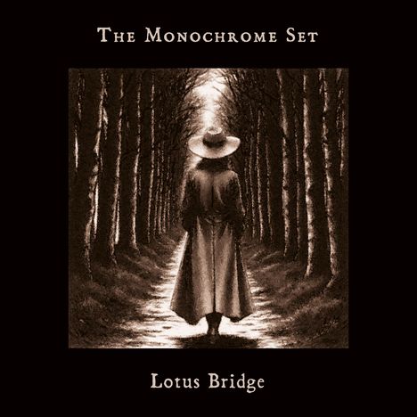 Text: "The Monochrome Set", "Lotus Bridge". Eine Illustration zeigt eine Person mit Hut in einem Waldweg, umgeben von Bäumen.