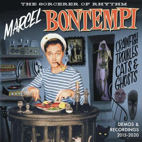 Marcel Bontempi: Crawfish, Troubles, Cats &amp; Ghosts: Demos &amp; Recordings, CD
