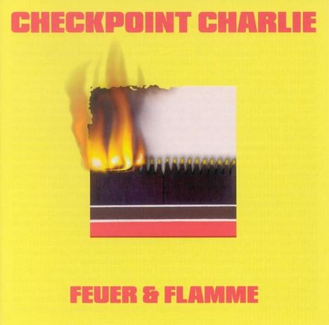 Checkpoint Charlie: Feuer &amp; Flamme, CD