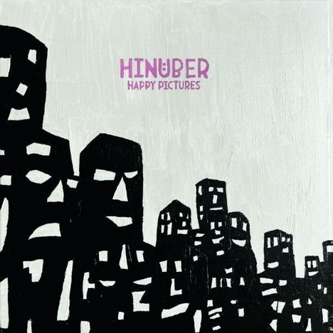 Text: "HINÜBER HAPPY PICTURES". Illustration: Schwarze Gebäude mit weißen Fenstern auf weißem Hintergrund, stilisiert.