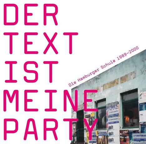 Der Text ist meine Party (Die Hamburger Schule 1989 - 2000) (Limited Indie Edition) (Blue Vinyl), LP