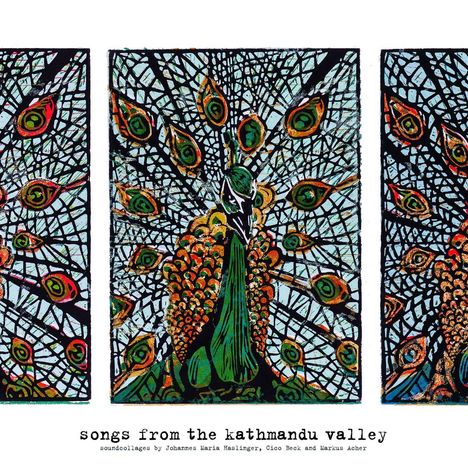 Johannes Maria Haslinger, Cico Beck &amp; Marius Acher: Songs From The Kathmandu Valley (Limited Edition), 2 LPs