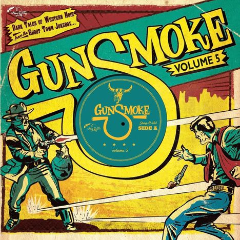 Gunsmoke Volume 5 - Dark Tales Of Western Noir From The Ghost Town Jukebox (Limited Edition), Single 10"