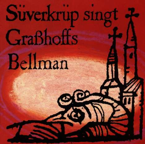 Dieter Süverkrüp: Süverkrüp singt Graßhoffs Bellmann, CD
