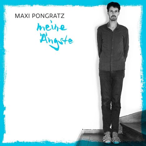 Maxi Pongratz: Meine Ängste, CD