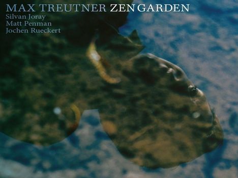 Max Treutner: Zen Garden, LP