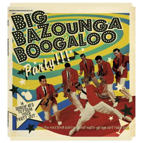 Big Bazounga Boogaloo Party, LP