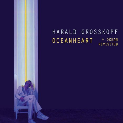 Harald Grosskopf: Oceanheart / Oceanheart Revisited (Limited Numbered Deluxe Edition), 2 LPs