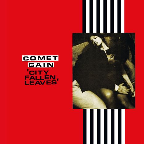 Text: "COMET GAIN 'CITY FALLEN, LEAVES'". Rotes Design, schwarz-weiße Streifen, sepiafarbenes Bild von zwei schlafenden Personen.