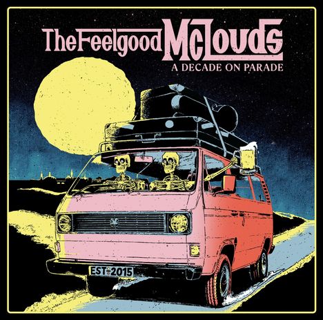 "The Feelgood McLouds", "A Decade on Parade". Illustration: Skelette in einem pinken Van unter einem großen Vollmond.