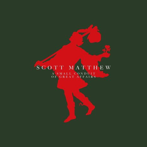 Scott Matthew (Australien): A Small Conduit Of Great Affairs, CD