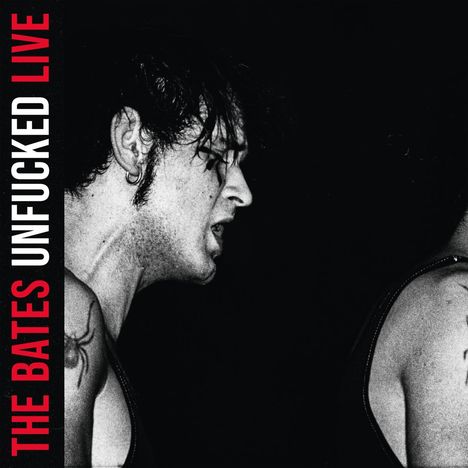 The Bates: Unfucked (Live) (180g), LP
