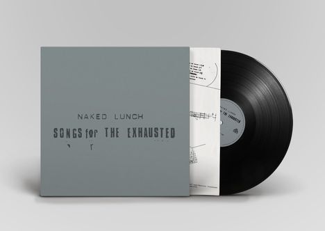 Cover mit Text "Naked Lunch" und "Songs for the Exhausted", schwarze Schallplatte teilweise sichtbar.