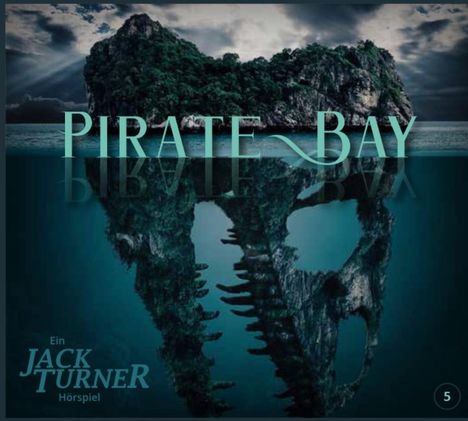 Jack Turner Hörspiele: Pirate Bay, CD