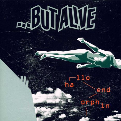 But Alive: Hallo Endorphin, CD