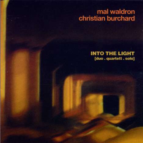 Mal Waldron &amp; Christian Burchard: Into The Light, CD