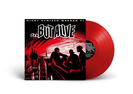 But Alive: Nicht zynisch werden?! (Red Vinyl), LP