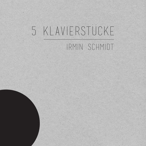 Irmin Schmidt (geb. 1937): 5 Klavierstücke (180g), LP