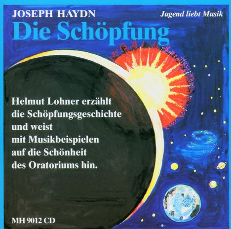 Haydn: Die Schöpfung, erzählt von Helmut Lohner, CD