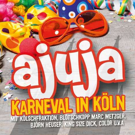 Ajuja: Karneval in Köln, CD