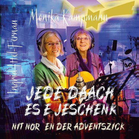 Jede Daach es e Jeschenk, nit nor en der Adventszick, CD