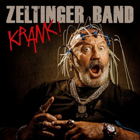 Zeltinger Band: Zeltinger Band: Krank!, CD