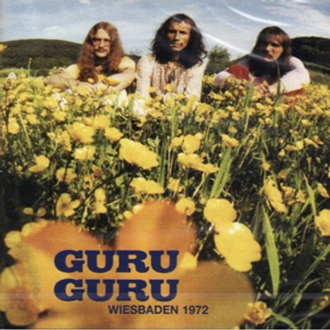 Guru Guru: Wiesbaden 1972, CD