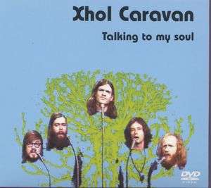 Xhol Caravan: Talking To My Soul 1970 - 2004, DVD