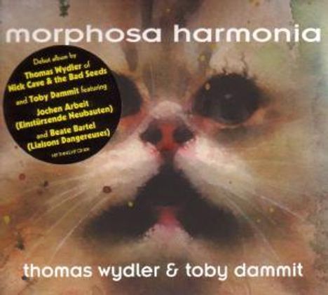 Thomas Wydler &amp; Toby Dammit: Morphosa Harmonia, CD