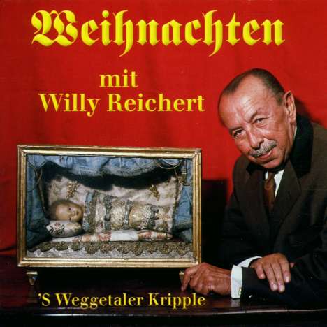 Willi Reichert: 's Weggetaler Kripple, CD