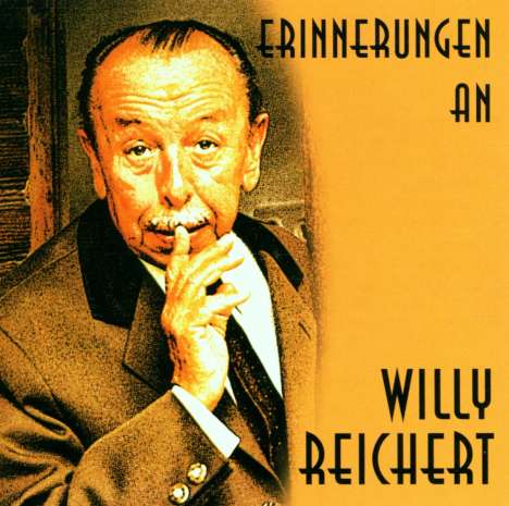 Erinnerungen an Willy Reichert, 1 CD-Audio, CD