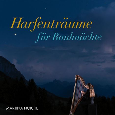 Martina Noichl: Harfenträume für Rauhnächte, CD