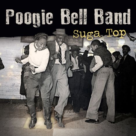 Poogie Bell (geb. 1961): Suga Top, 2 LPs und 1 CD