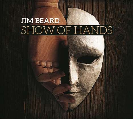 Jim Beard (1960-2024): Show Of Hands, CD