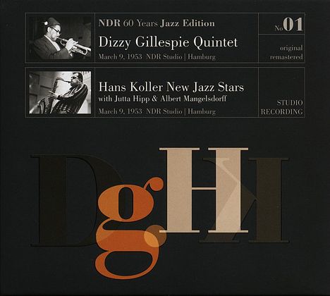 Dizzy Gillespie &amp; Hans Koller: NDR 60 Years Jazz Edition No. 01 - Live March 9, 1953, NDR Studio, Hamburg (remastered) (mono), LP