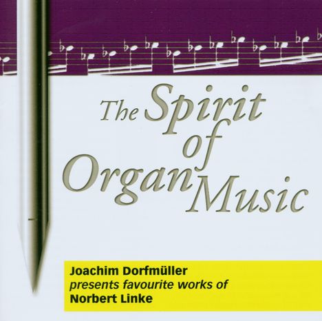 Norbert Linke (geb. 1933): The Spirit of Organ Music, CD
