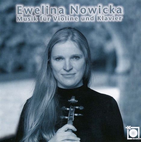 Ewelina Nowicka - Musik für Violine & Klavier, CD