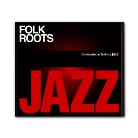 Süddeutsche Zeitung Jazz CD 2: Folk Roots, CD