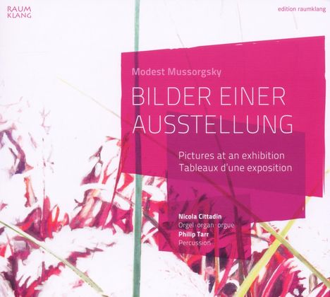 Modest Mussorgsky (1839-1881): Bilder einer Ausstellung (Orgelfassung), CD