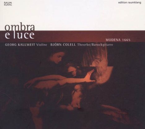 Ombra e Luce - Italienische Violinmusik (Modena 1665), CD