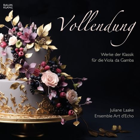 Juliane Laake - Vollendung (Werke der Klassik für Viola da gamba), CD