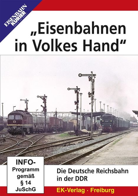 »Eisenbahnen in Volkes Hand« - Die Deutsche Reichsbahn in der DDR, DVD