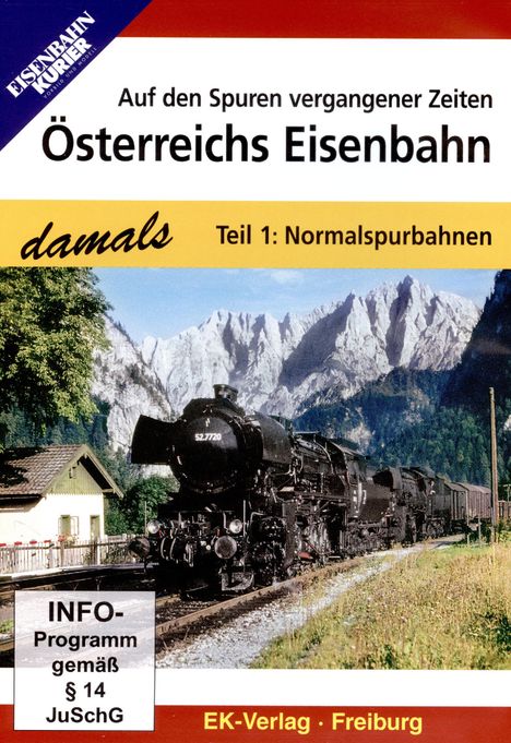"Österreichs Eisenbahn: Teil 1: Normalspurbahnen" vor Bergkulisse mit schwarzer Dampflok.