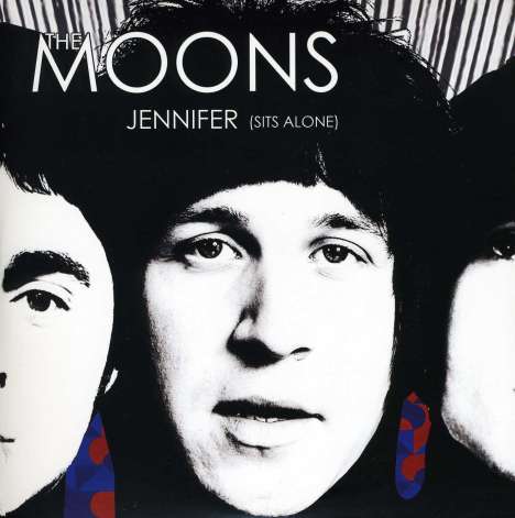 The Moons: Jennifer (Sits Alone) / It's Too Late, Single 7"